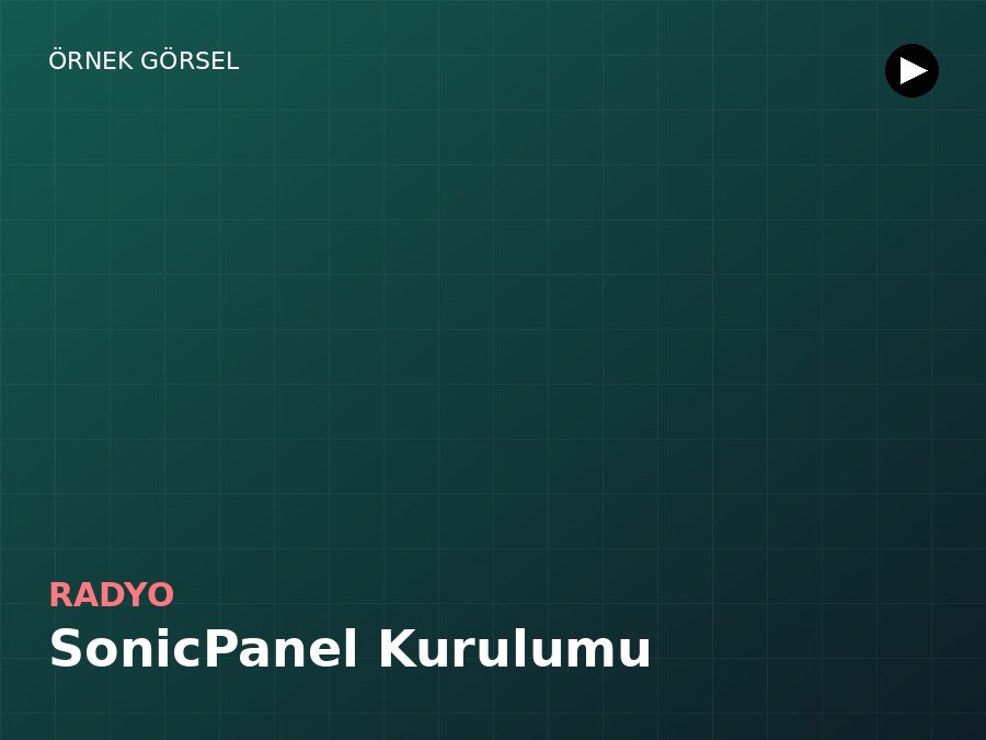 SonicPanel radyo kurulumu
